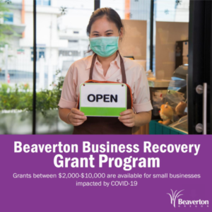 Read more about the article Grant: Beaverton Business Recovery Program, Deadline: Aug. 21