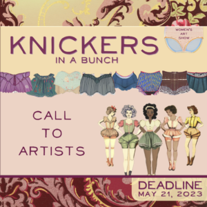 Read more about the article Call to Artists & Writers – Knickers in a Bunch (Submissions due 5/21/23)