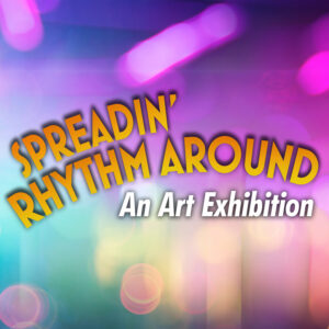 Read more about the article Call For Artists: Spreadin’ Rhythm Around: An Ain’t Misbehavin’ Art Show(Applications due 8/30/23)
