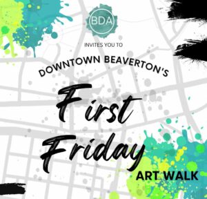 Read more about the article Call for Artists and Vendors: 2024 Beaverton First Friday Art Walk (Applications open all year long)
